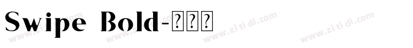 Swipe Bold字体转换